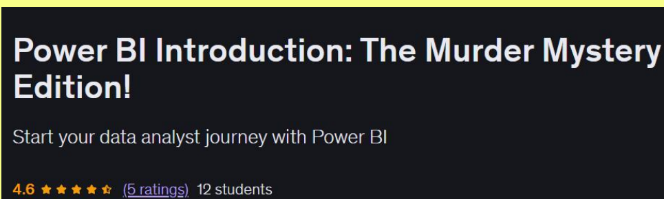 Power BI Introduction: The Murder Mystery Edition Udemy course card